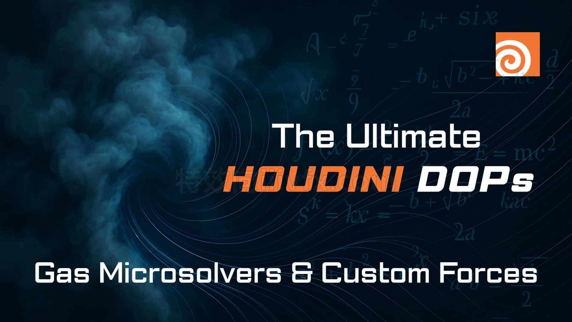 Houdini构建自定义气体微解算器DOPs旋涡漩涡曲线路径The Ultimate Houdini DOPs: Gas Microsolvers & Custom Forces