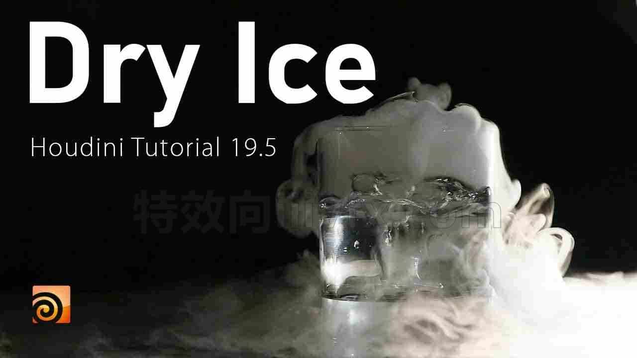 Houdini19.5中制作干冰hip工程教程Houdini Tutorial – Dry Ice make in Houdini 19.5