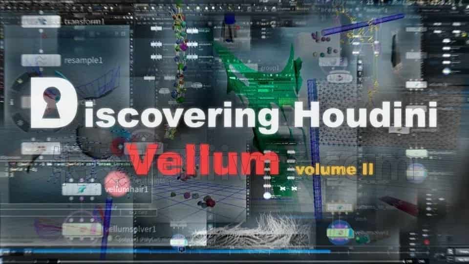 171篇 Vellum柔体系统全解析Discovering Houdini Vellum Volume II