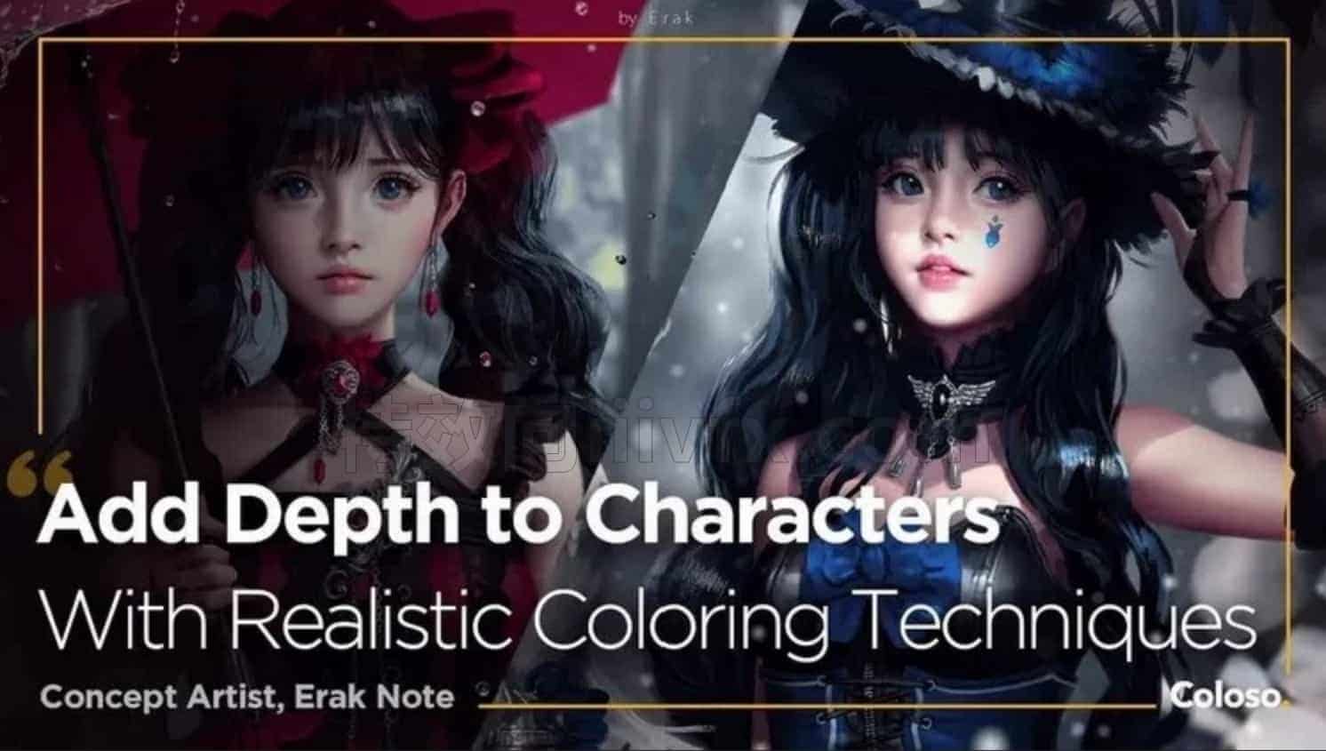Coloso Erak Note人像面部塑造CG角色光影塑造教程成为概念艺术家的插画绘画技巧人物概念设计