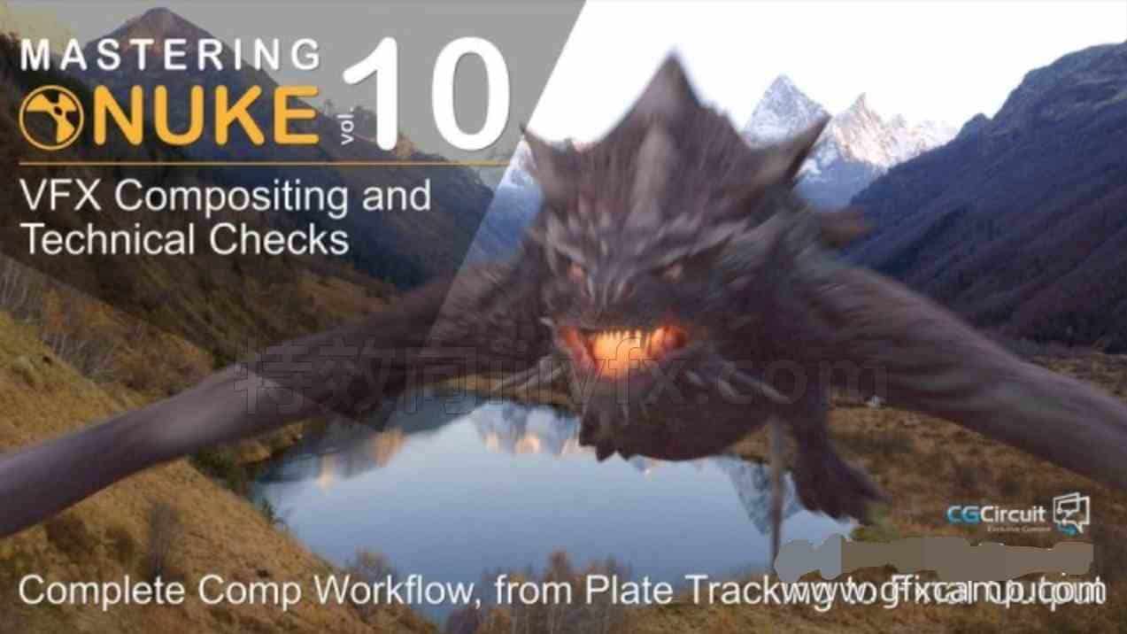 Nuke完全掌握入门教程 CGCircuit – Mastering Nuke Vol.1-10全集