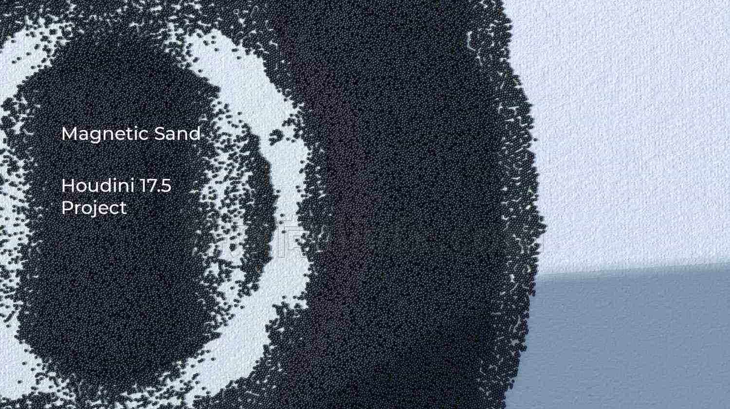 磁性砂Houdini项目文件Magnetic Sand Houdini Project File保密