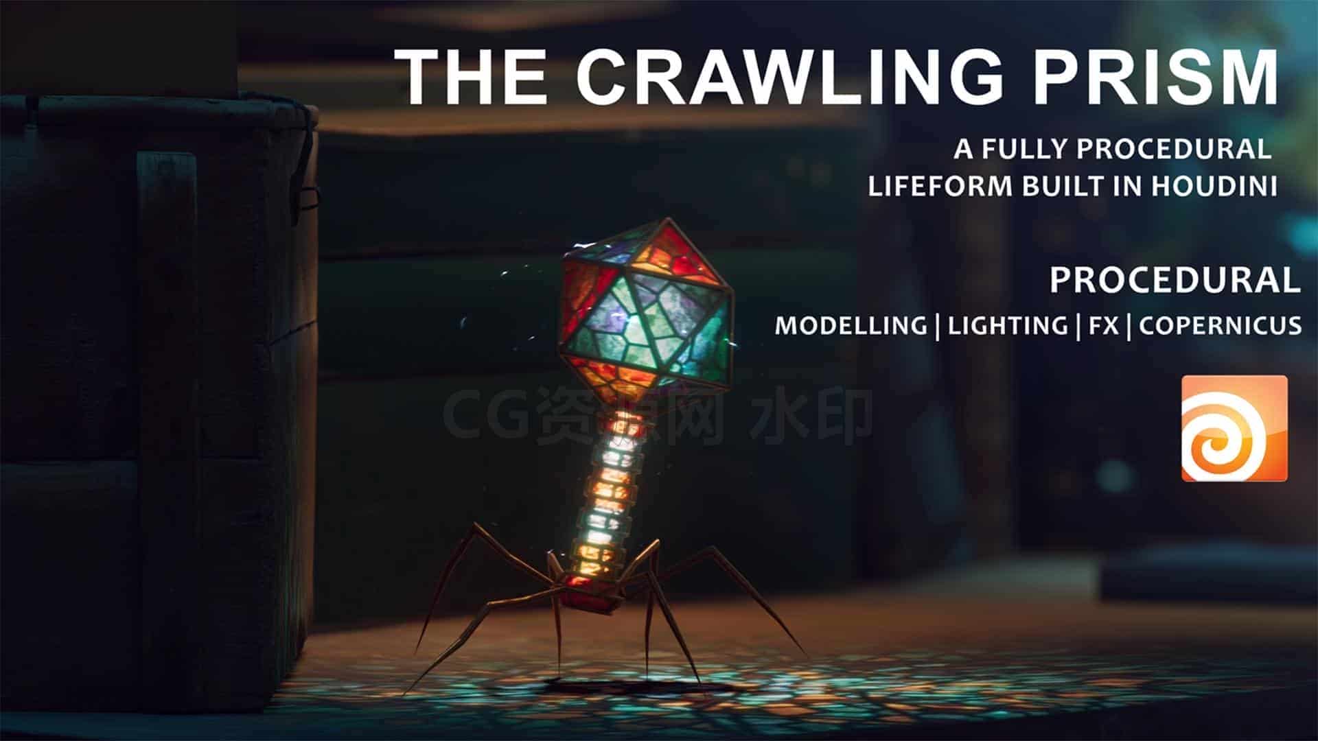 Houdini完全程序化生命形式-蜘蛛爬行棱镜The Crawling Prism - A Fully Procedural Lifeform in Houdini-B站/公众号:特效向