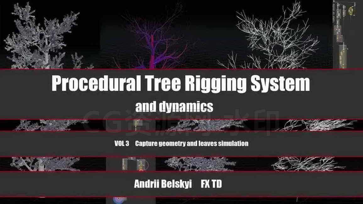 第18篇 100%Houdini实现程序化树生长、动力学解算系统Procedural Tree Rigging System-B站/公众号:特效向