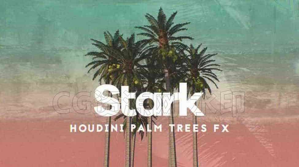 127篇 程序化树木Stark Houdini Palm Trees FX-B站/公众号:特效向