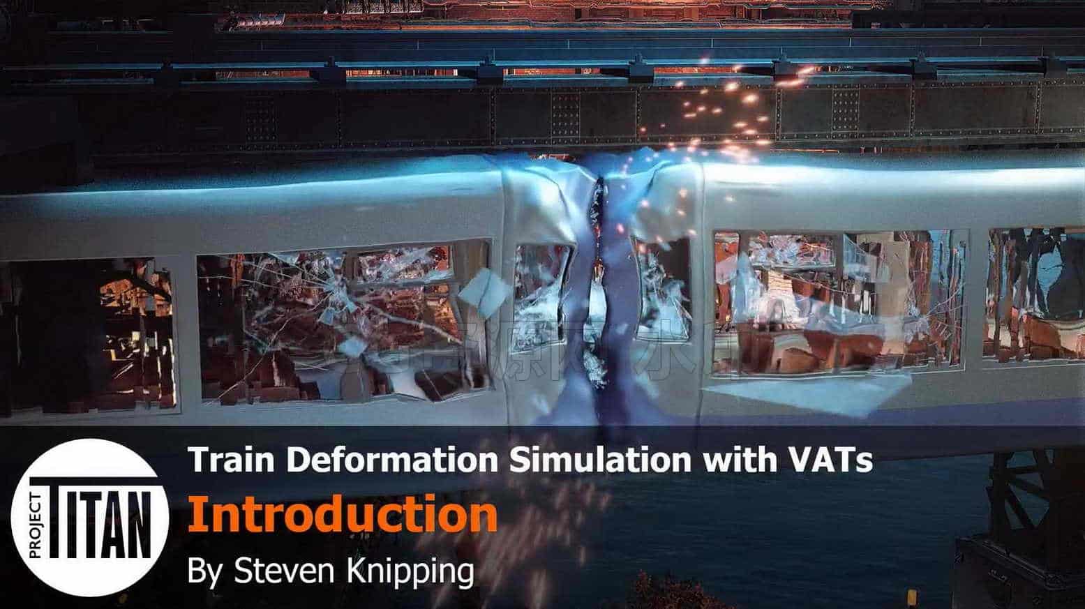 火车相撞Project Titan Train Destruction FX-B站/公众号:特效向